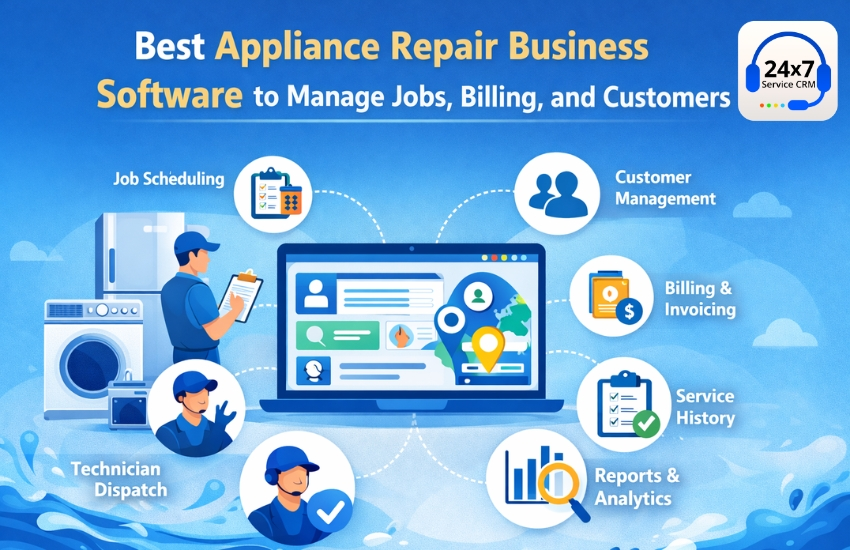 Best Appliance Repair Business Software to Manage Jobs, Billing, and Customers