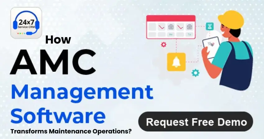 How AMC Management Software Transforms Maintenance business Operations?